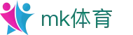 MK体育MK - 官方网站首页 - MK在线登录